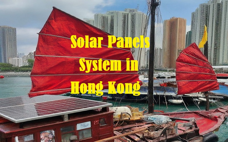 Solar Panels System for Home and Industry in Hong Kong - Solar Home Ideas